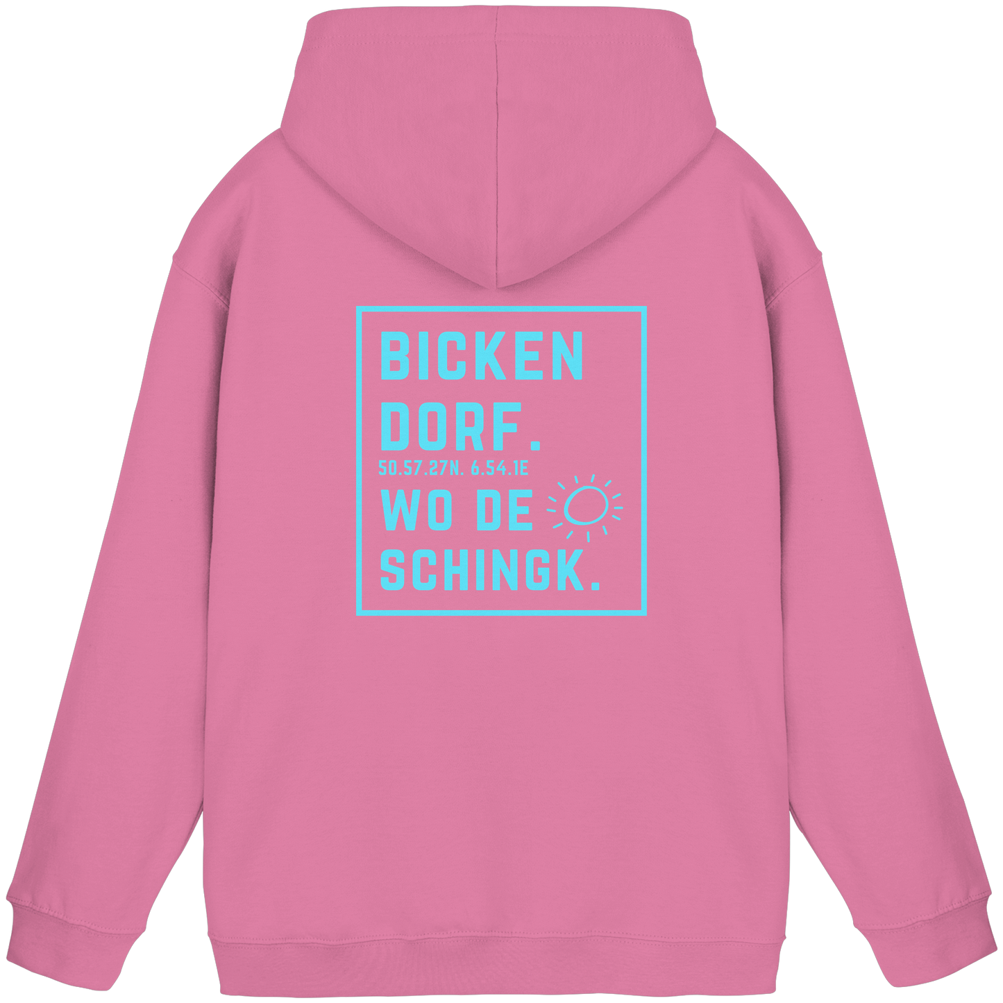 Wo de Sonn schingk - Bickendorf Druck Rücken - Basic Unisex Hoodie