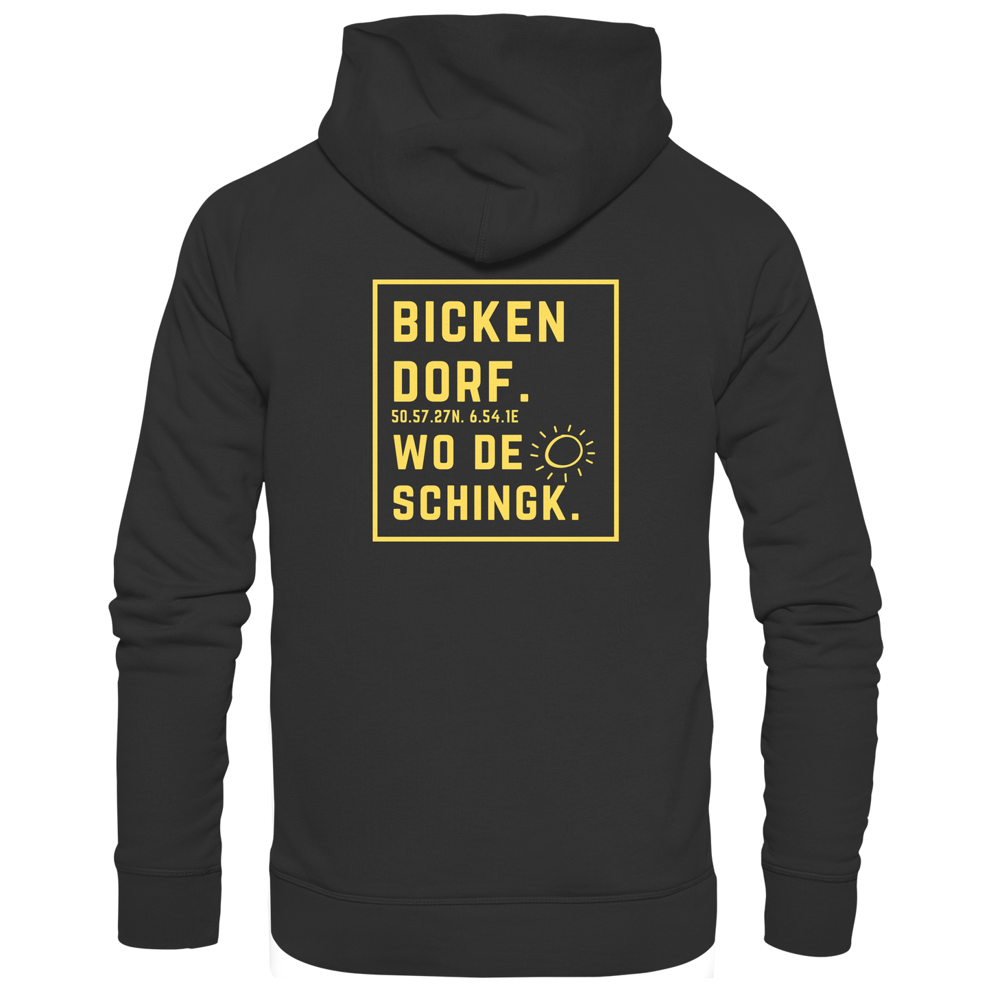 Wo de Sonn schingk - Bickendorf Druck Rücken - Basic Unisex Hoodie