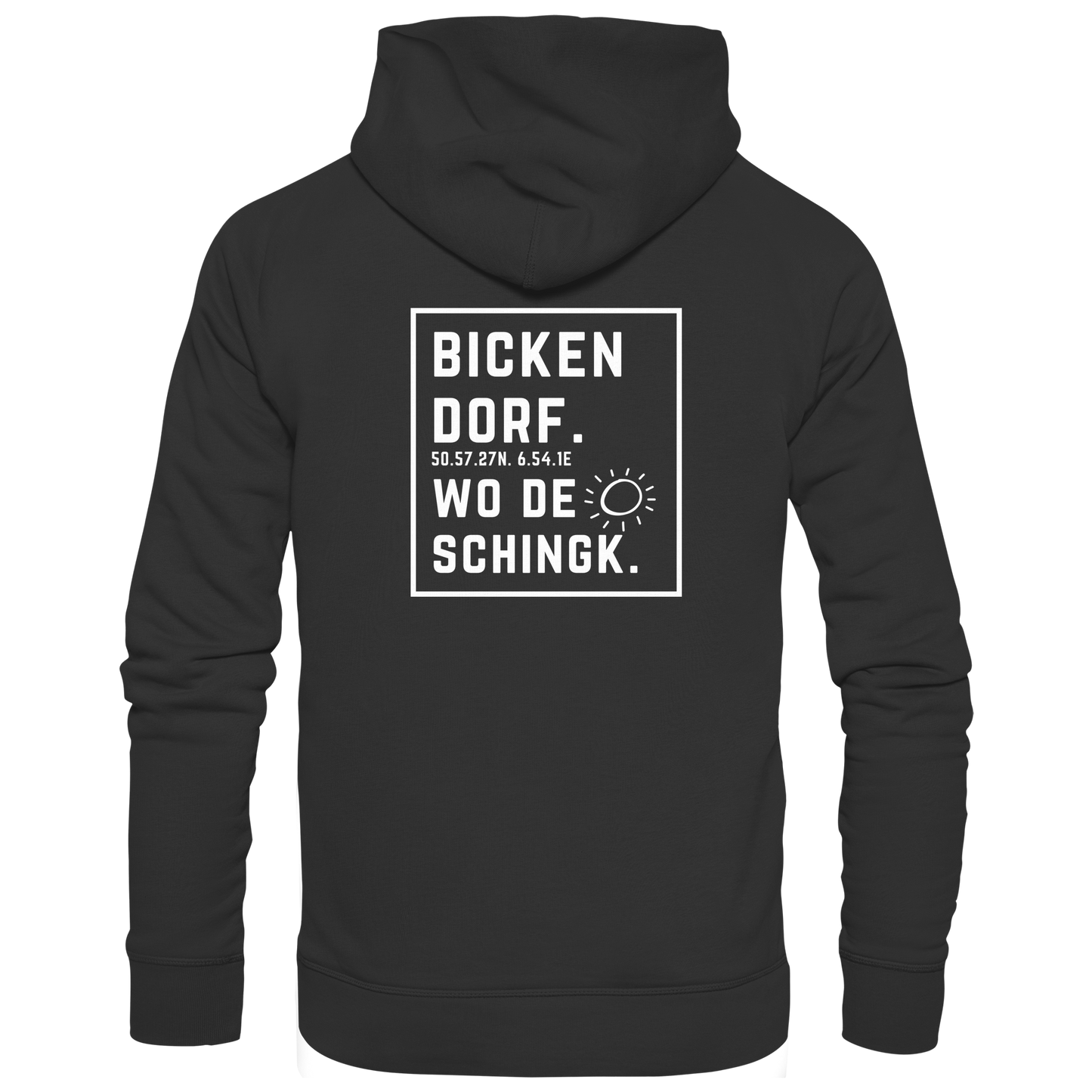 Wo de Sonn schingk - Bickendorf Druck Rücken - Basic Unisex Hoodie