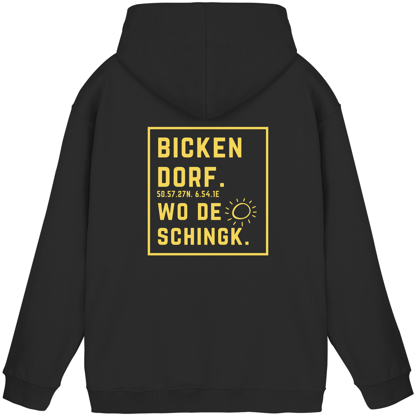 Wo de Sonn schingk - Bickendorf Druck Rücken - Basic Unisex Hoodie