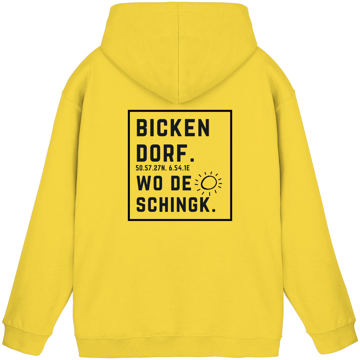 Wo de Sonn schingk - Bickendorf Druck Rücken - Basic Unisex Hoodie