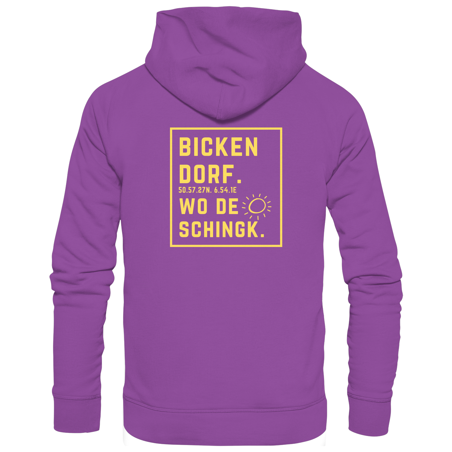Wo de Sonn schingk - Bickendorf Druck Rücken - Basic Unisex Hoodie