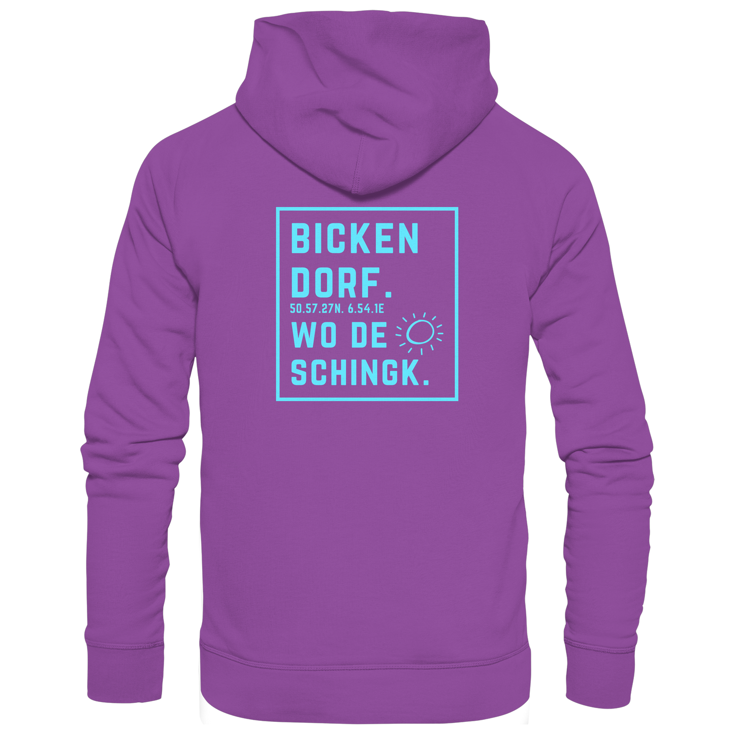 Wo de Sonn schingk - Bickendorf Druck Rücken - Basic Unisex Hoodie