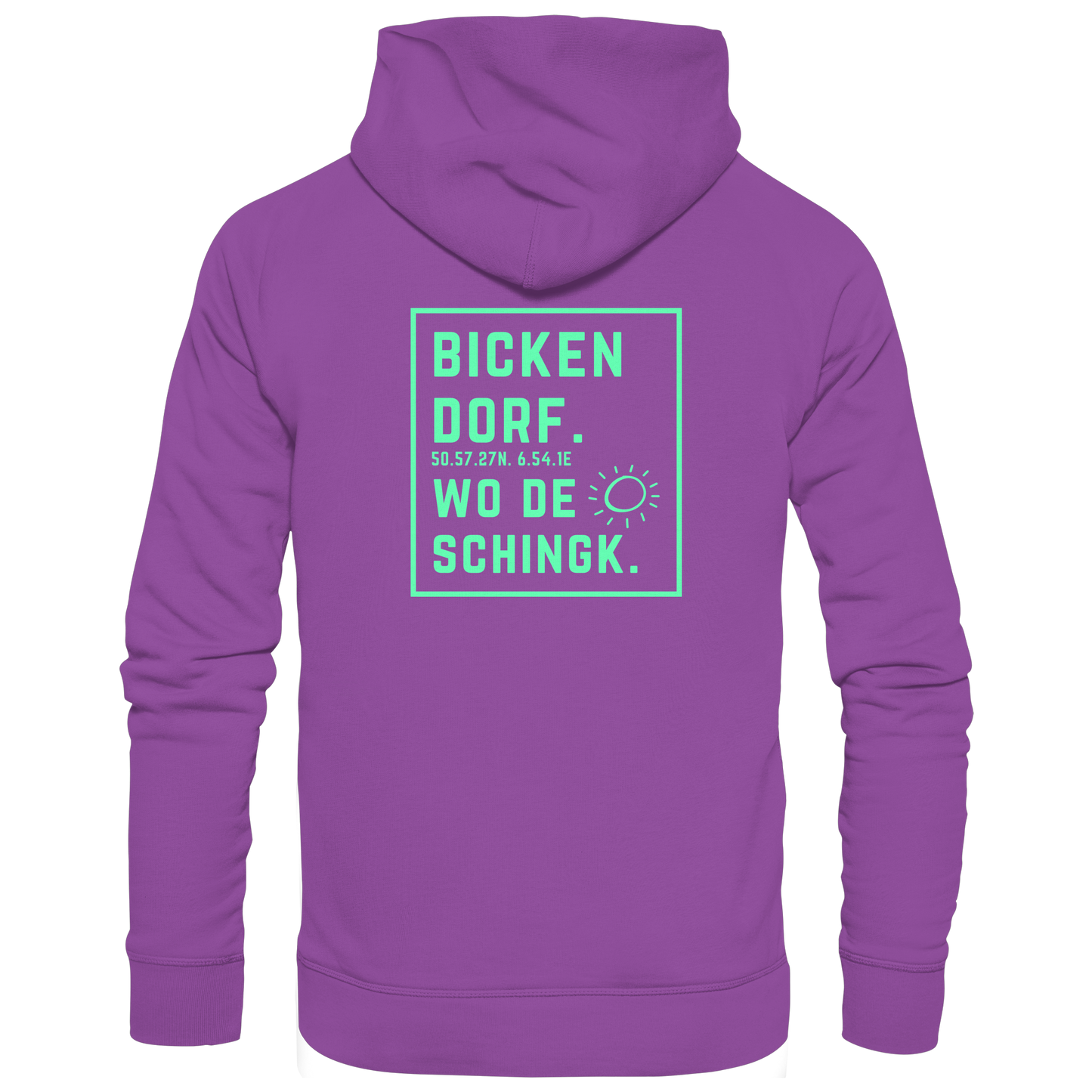 Wo de Sonn schingk - Bickendorf Druck Rücken - Basic Unisex Hoodie
