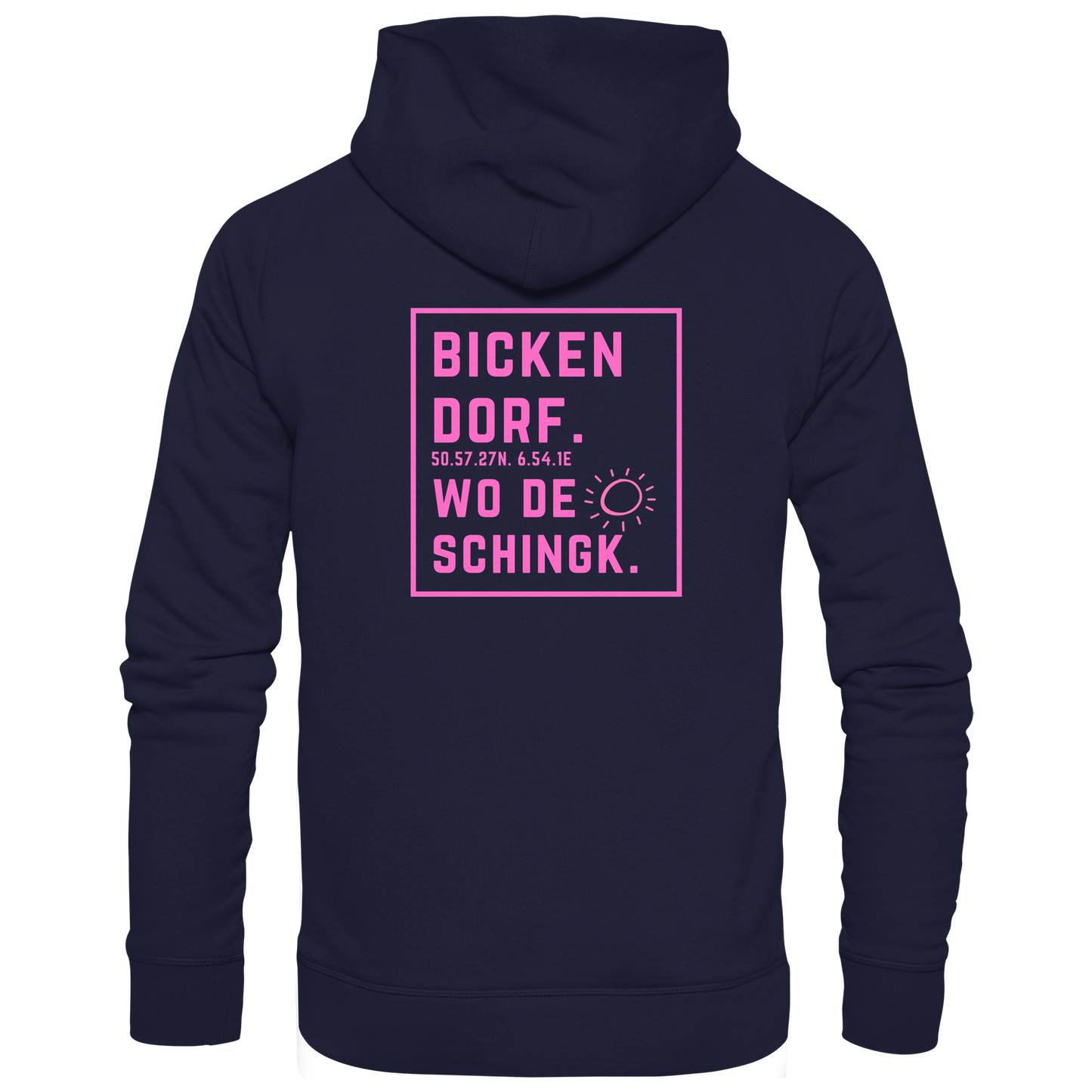 Wo de Sonn schingk - Bickendorf Druck Rücken - Basic Unisex Hoodie