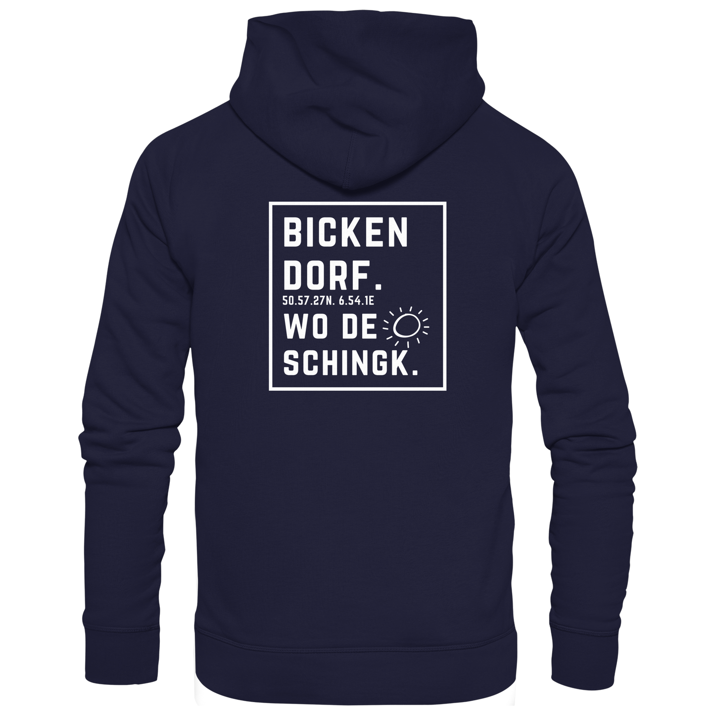 Wo de Sonn schingk - Bickendorf Druck Rücken - Basic Unisex Hoodie