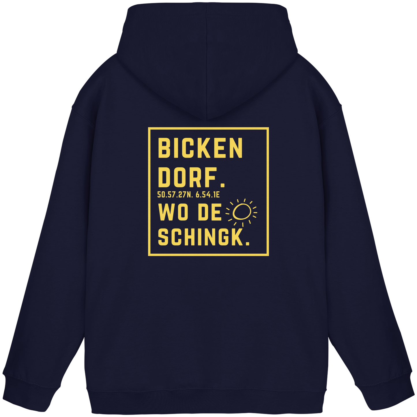 Wo de Sonn schingk - Bickendorf Druck Rücken - Basic Unisex Hoodie