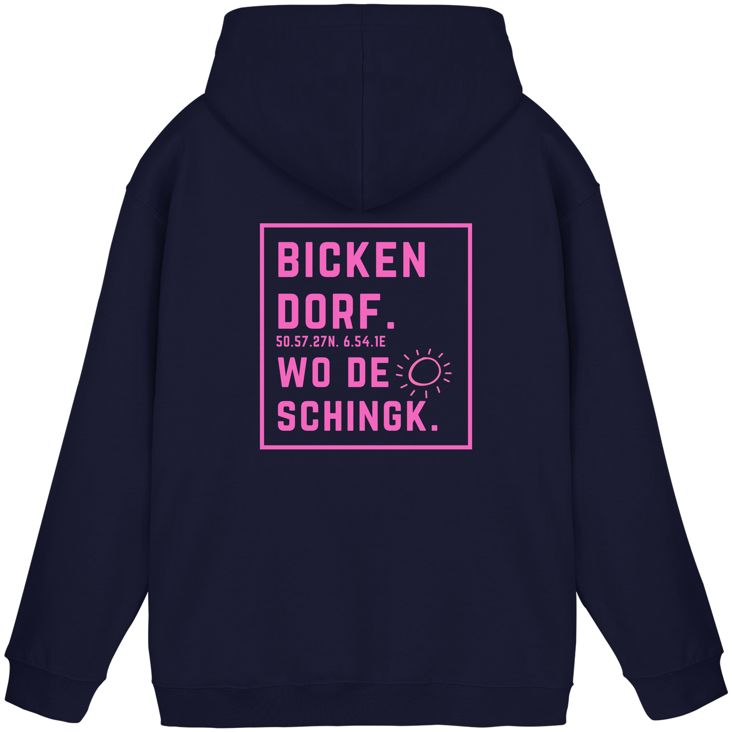 Wo de Sonn schingk - Bickendorf Druck Rücken - Basic Unisex Hoodie