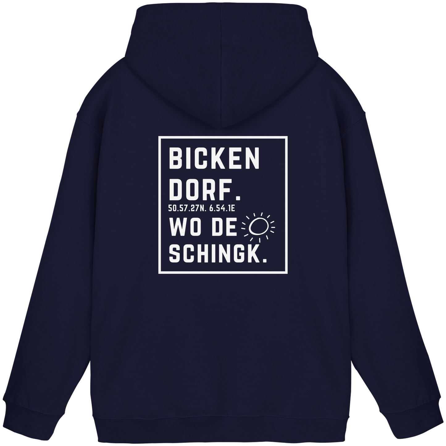 Wo de Sonn schingk - Bickendorf Druck Rücken - Basic Unisex Hoodie