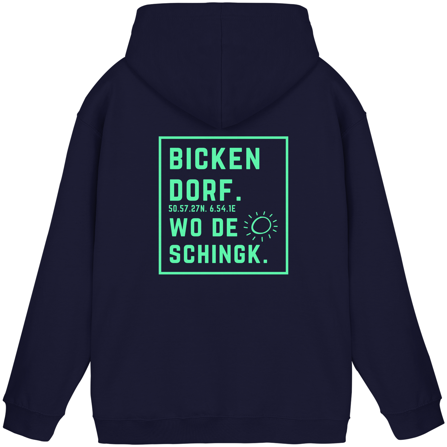 Wo de Sonn schingk - Bickendorf Druck Rücken - Basic Unisex Hoodie