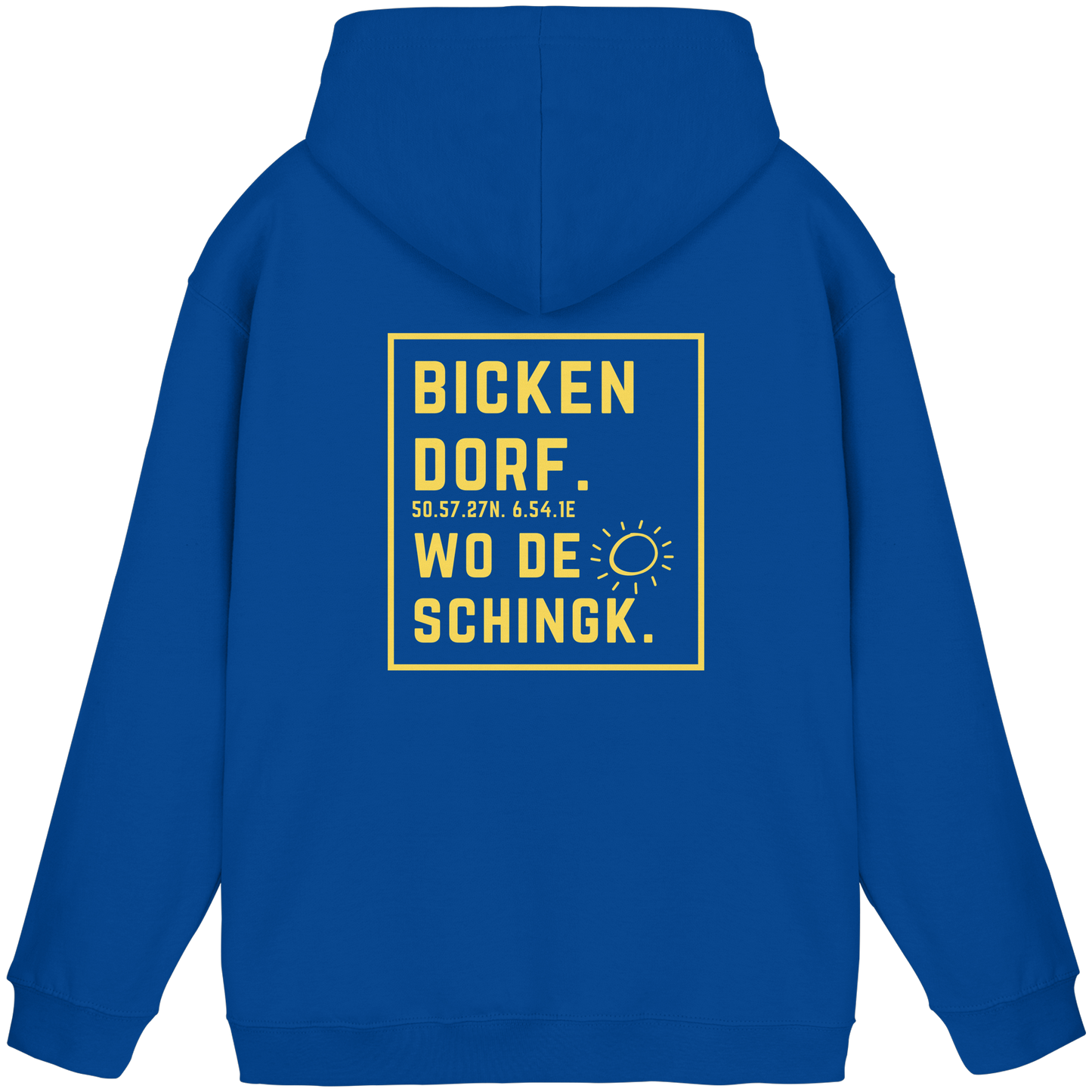 Wo de Sonn schingk - Bickendorf Druck Rücken - Basic Unisex Hoodie