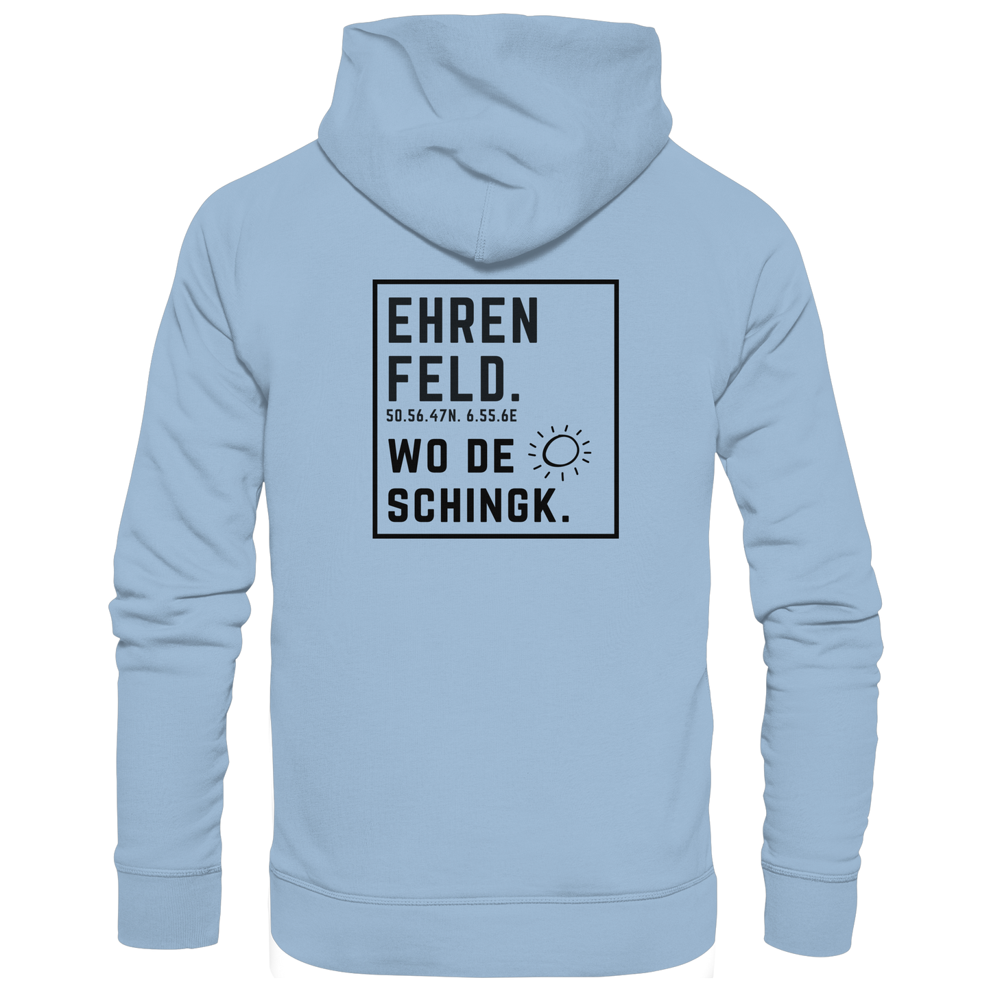Wo de Sonn schingk - Ehrenfeld Druck Rücken - Basic Unisex Hoodie