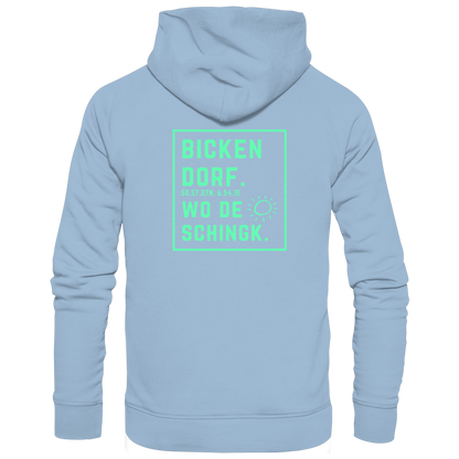 Wo de Sonn schingk - Bickendorf Druck Rücken - Basic Unisex Hoodie