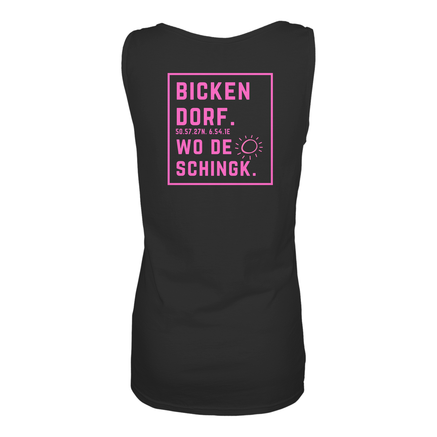 Wo de Sonn schingk - Bickendorf Druck Rücken - Ladies Tank-Top