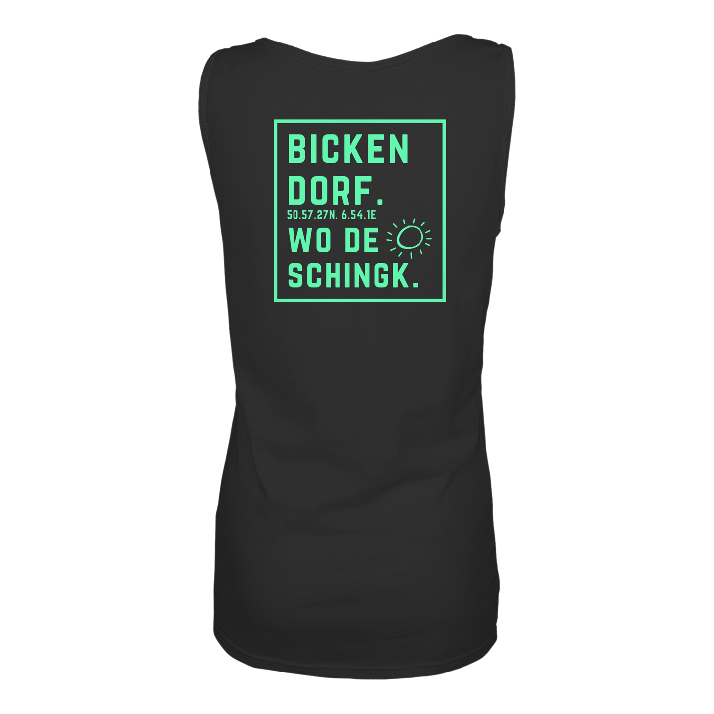 Wo de Sonn schingk - Bickendorf Druck Rücken - Ladies Tank-Top