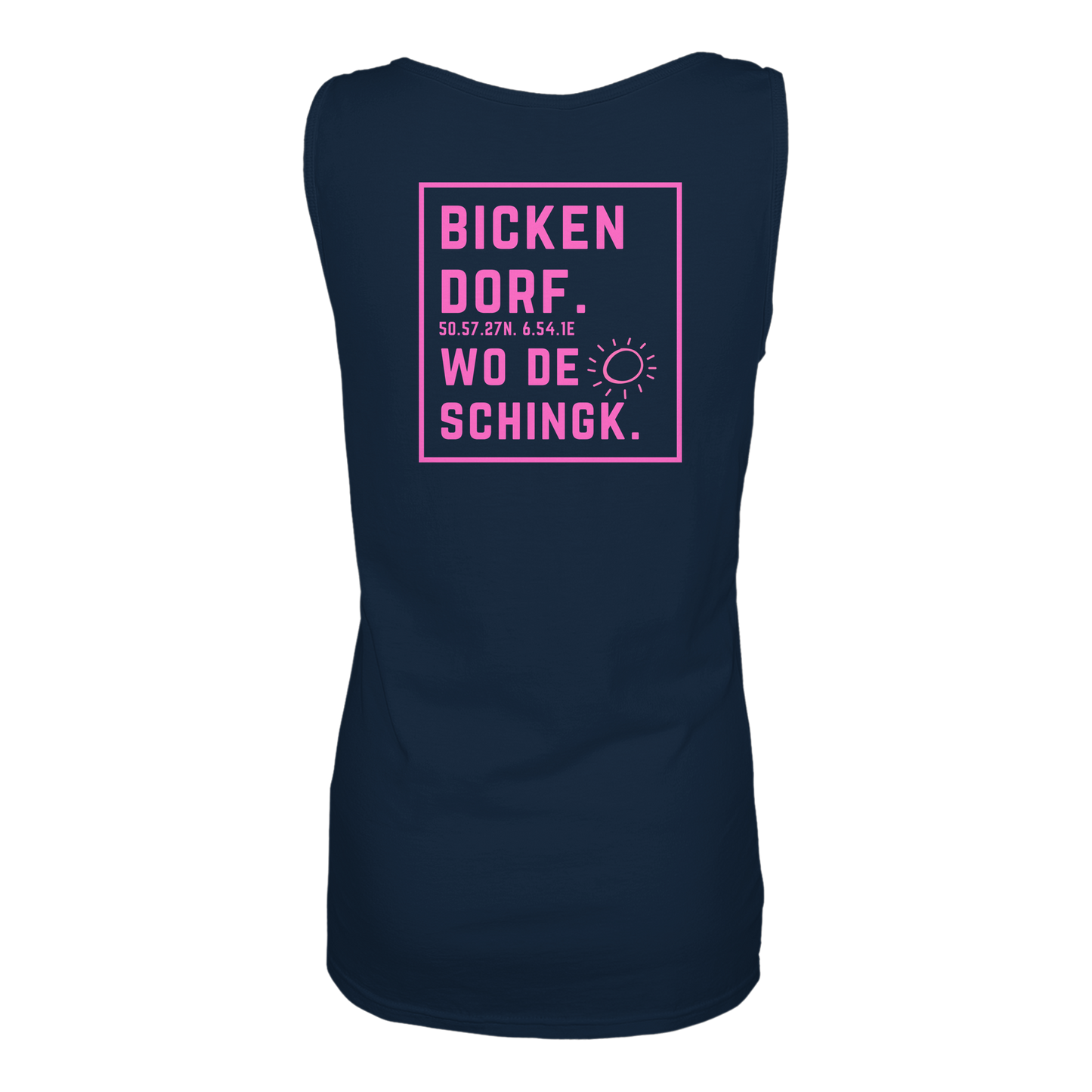 Wo de Sonn schingk - Bickendorf Druck Rücken - Ladies Tank-Top