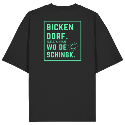 Wo de Sonn schingk - Bickendorf Druck Rücken - Organic Oversize Shirt