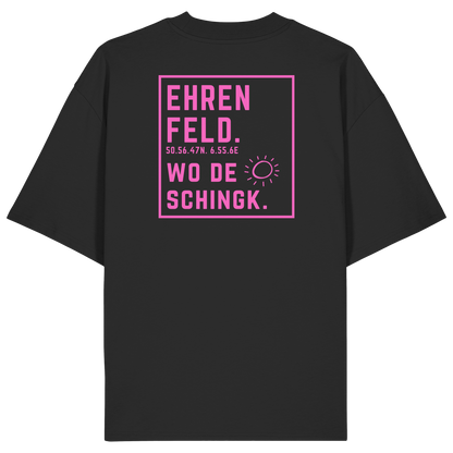 Wo de Sonn schingk - Ehrenfeld Druck Rücken  - Organic Oversize Shirt