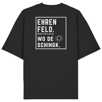 Wo de Sonn schingk - Ehrenfeld Druck Rücken  - Organic Oversize Shirt