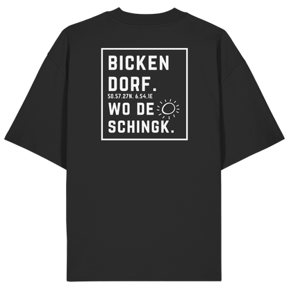 Wo de Sonn schingk - Bickendorf Druck Rücken - Organic Oversize Shirt