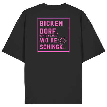Wo de Sonn schingk - Bickendorf Druck Rücken - Organic Oversize Shirt