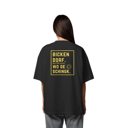 Wo de Sonn schingk - Bickendorf Druck Rücken - Organic Oversize Shirt
