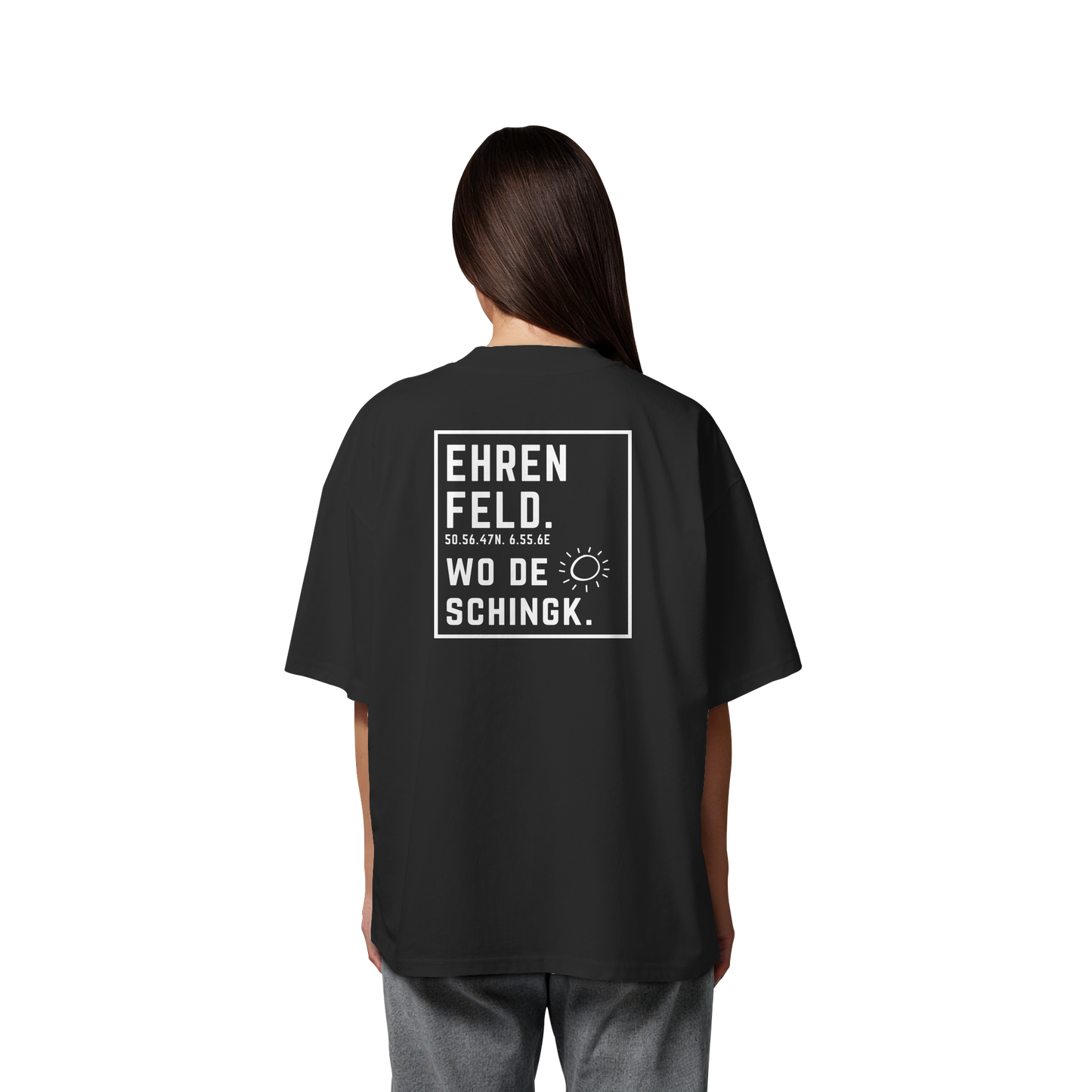 Wo de Sonn schingk - Ehrenfeld Druck Rücken  - Organic Oversize Shirt