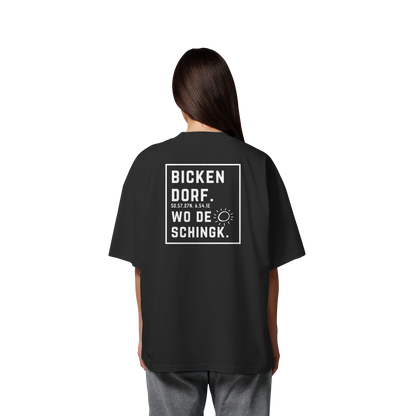 Wo de Sonn schingk - Bickendorf Druck Rücken - Organic Oversize Shirt