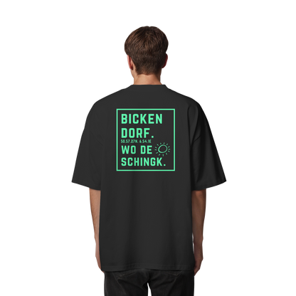 Wo de Sonn schingk - Bickendorf Druck Rücken - Organic Oversize Shirt