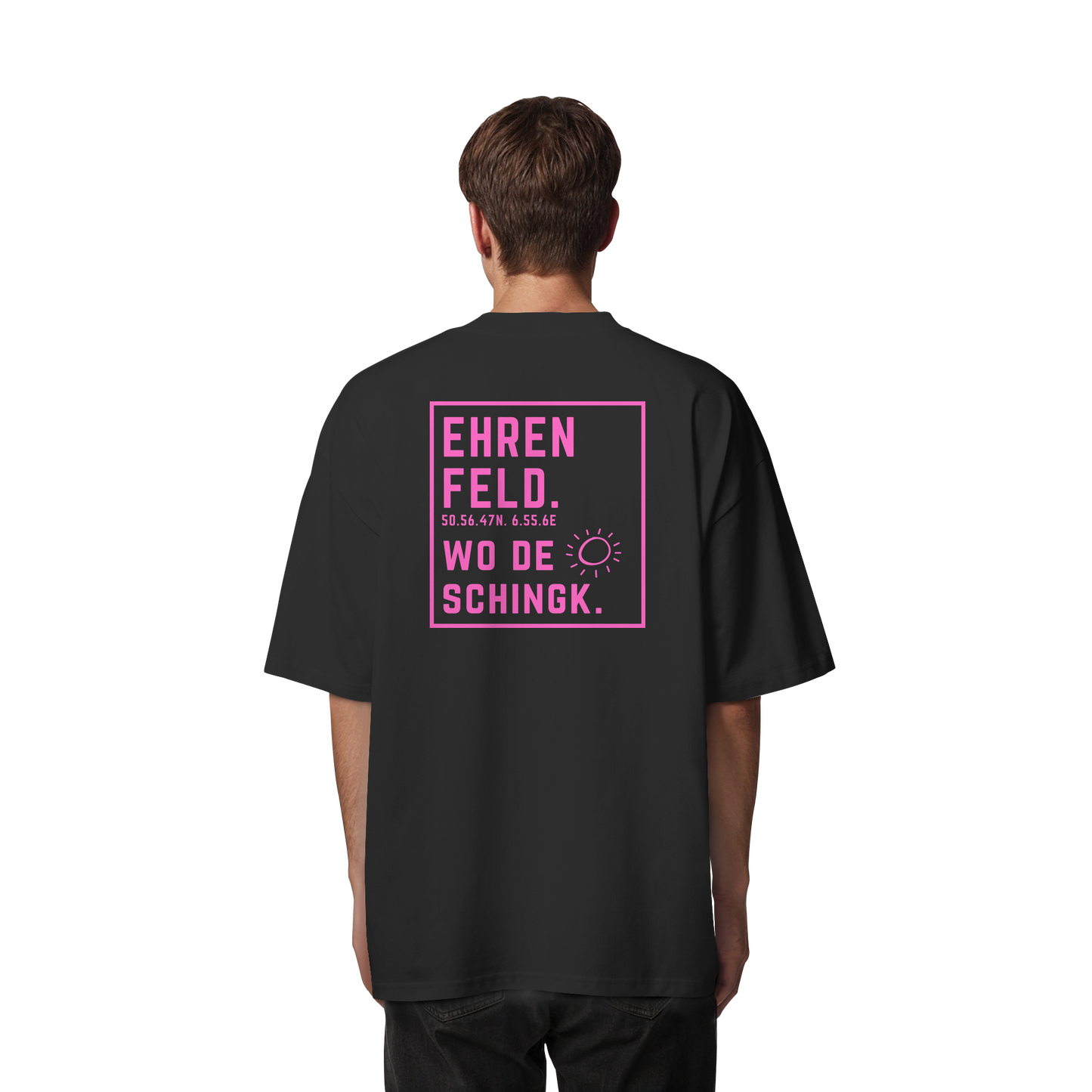 Wo de Sonn schingk - Ehrenfeld Druck Rücken  - Organic Oversize Shirt