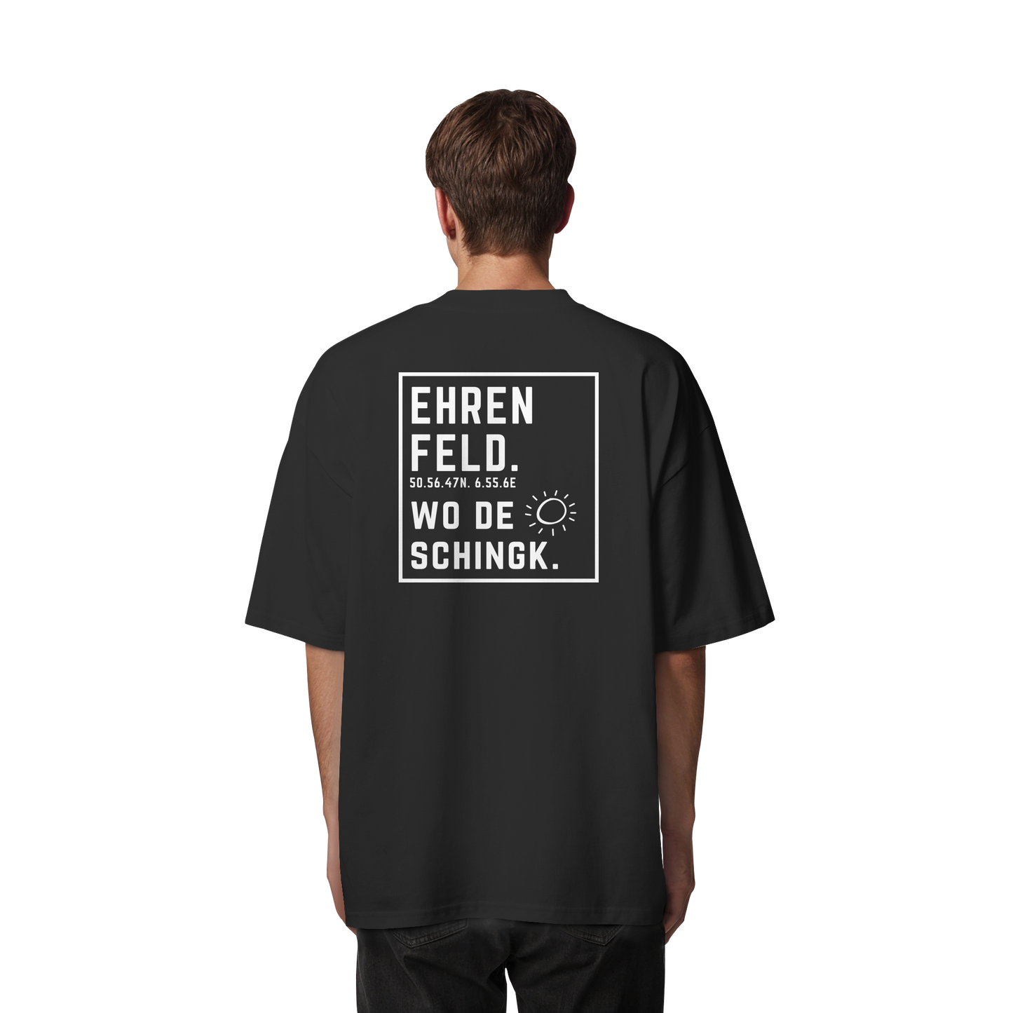 Wo de Sonn schingk - Ehrenfeld Druck Rücken  - Organic Oversize Shirt
