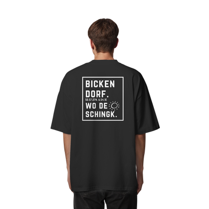 Wo de Sonn schingk - Bickendorf Druck Rücken - Organic Oversize Shirt