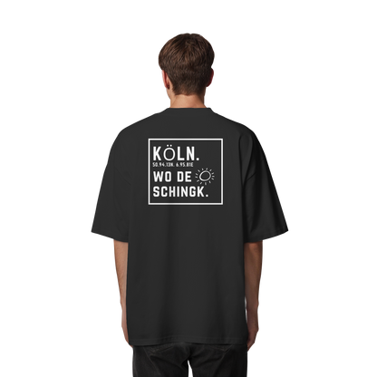 Wo de Sonn schingk - Köln Druck Rücken  - Organic Oversize Shirt