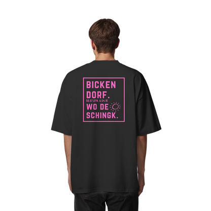 Wo de Sonn schingk - Bickendorf Druck Rücken - Organic Oversize Shirt