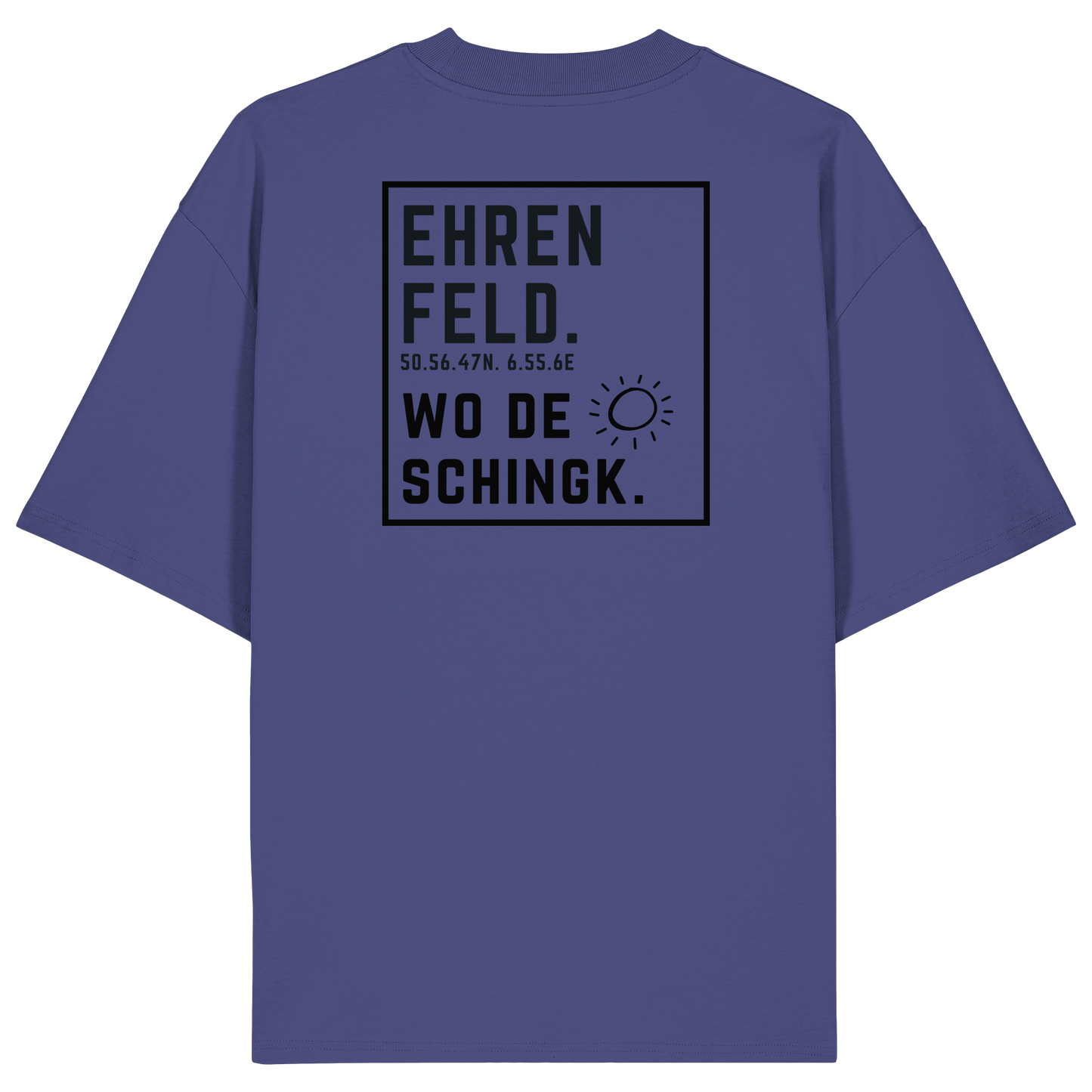 Wo de Sonn schingk - Ehrenfeld Druck Rücken - Organic Oversize Shirt