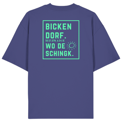 Wo de Sonn schingk - Bickendorf Druck Rücken - Organic Oversize Shirt