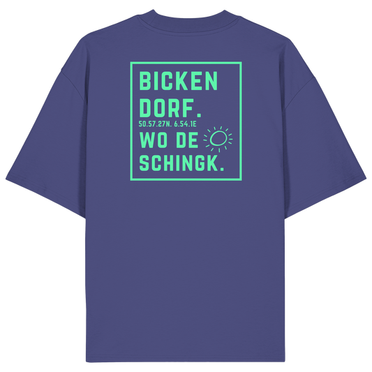 Wo de Sonn schingk - Bickendorf Druck Rücken - Organic Oversize Shirt