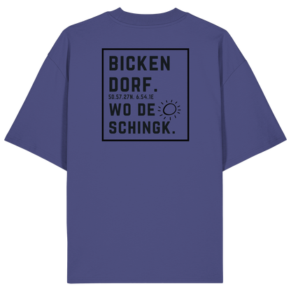 Wo de Sonn schingk - Bickendorf Druck Rücken - Organic Oversize Shirt