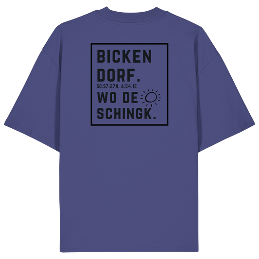 Wo de Sonn schingk - Bickendorf Druck Rücken - Organic Oversize Shirt