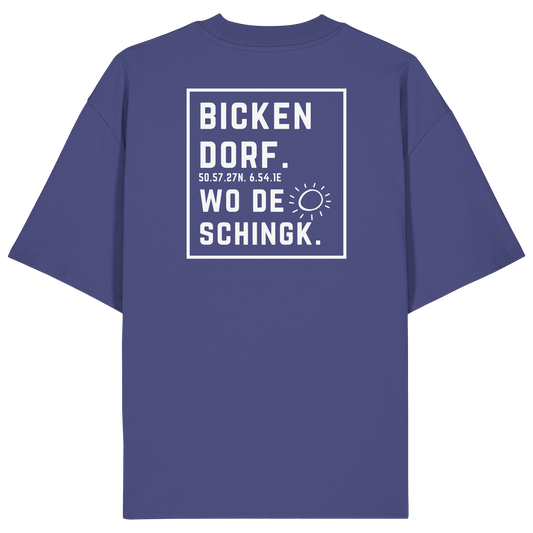 Wo de Sonn schingk - Bickendorf Druck Rücken - Organic Oversize Shirt