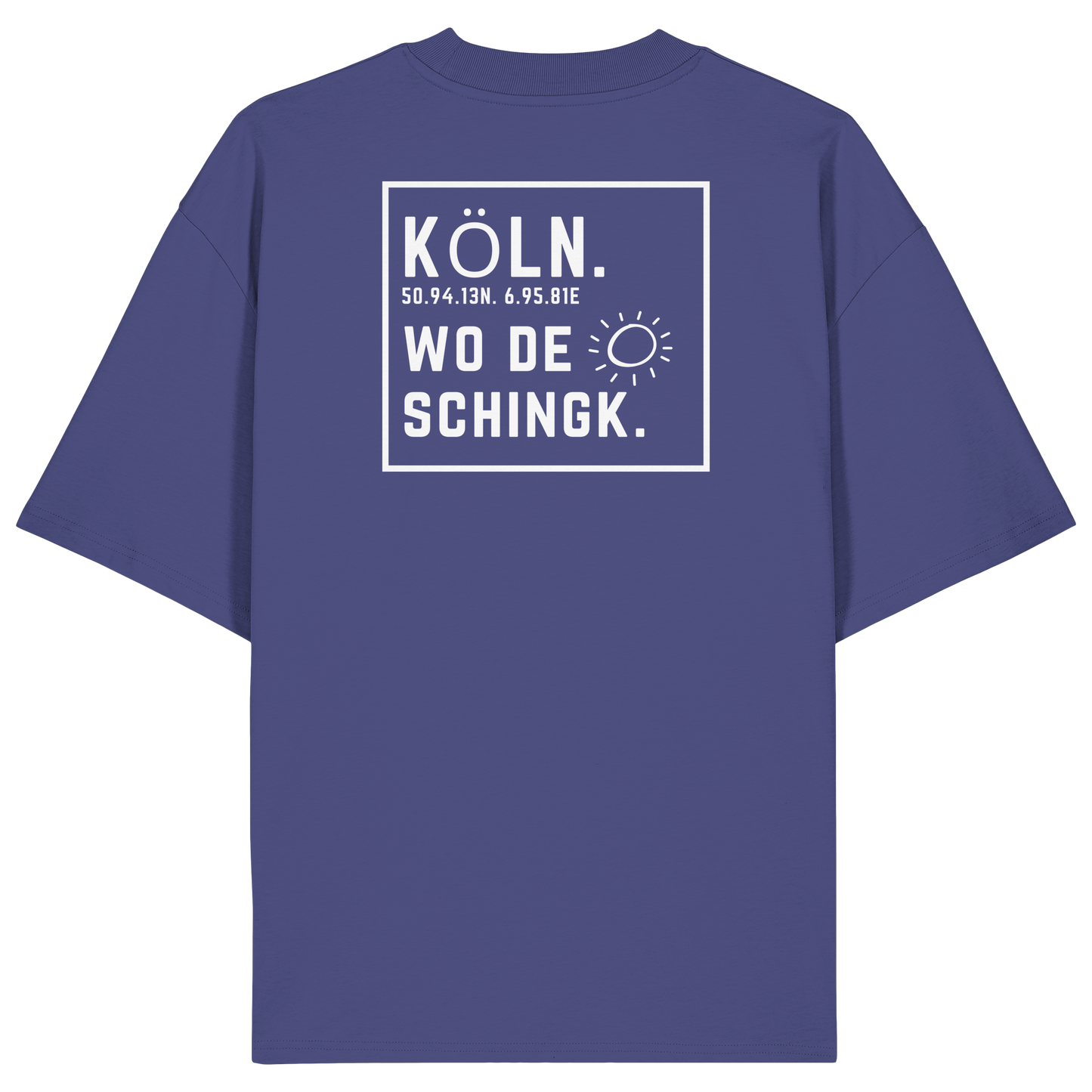 Wo de Sonn schingk - Köln Druck Rücken  - Organic Oversize Shirt