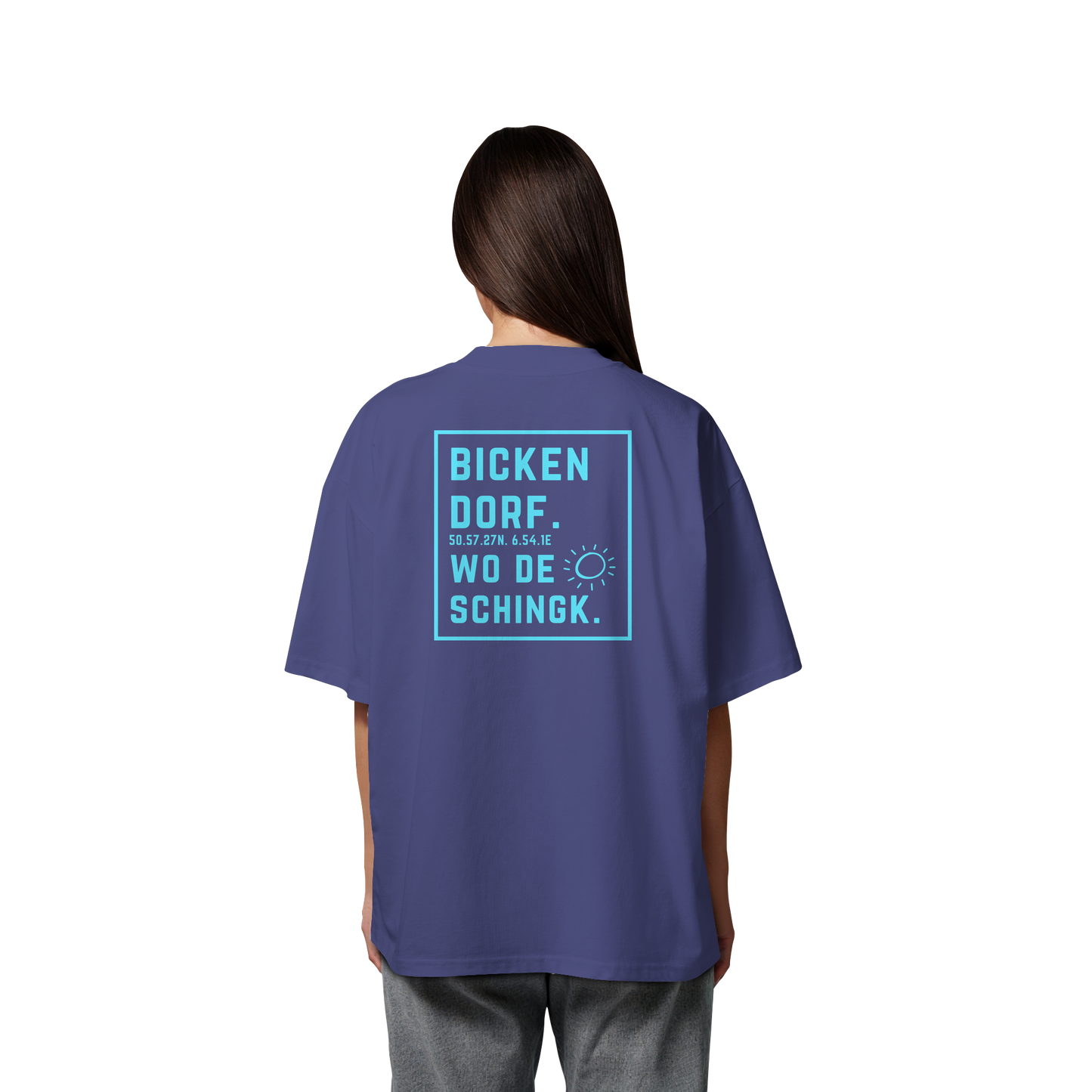 Wo de Sonn schingk - Bickendorf Druck Rücken - Organic Oversize Shirt