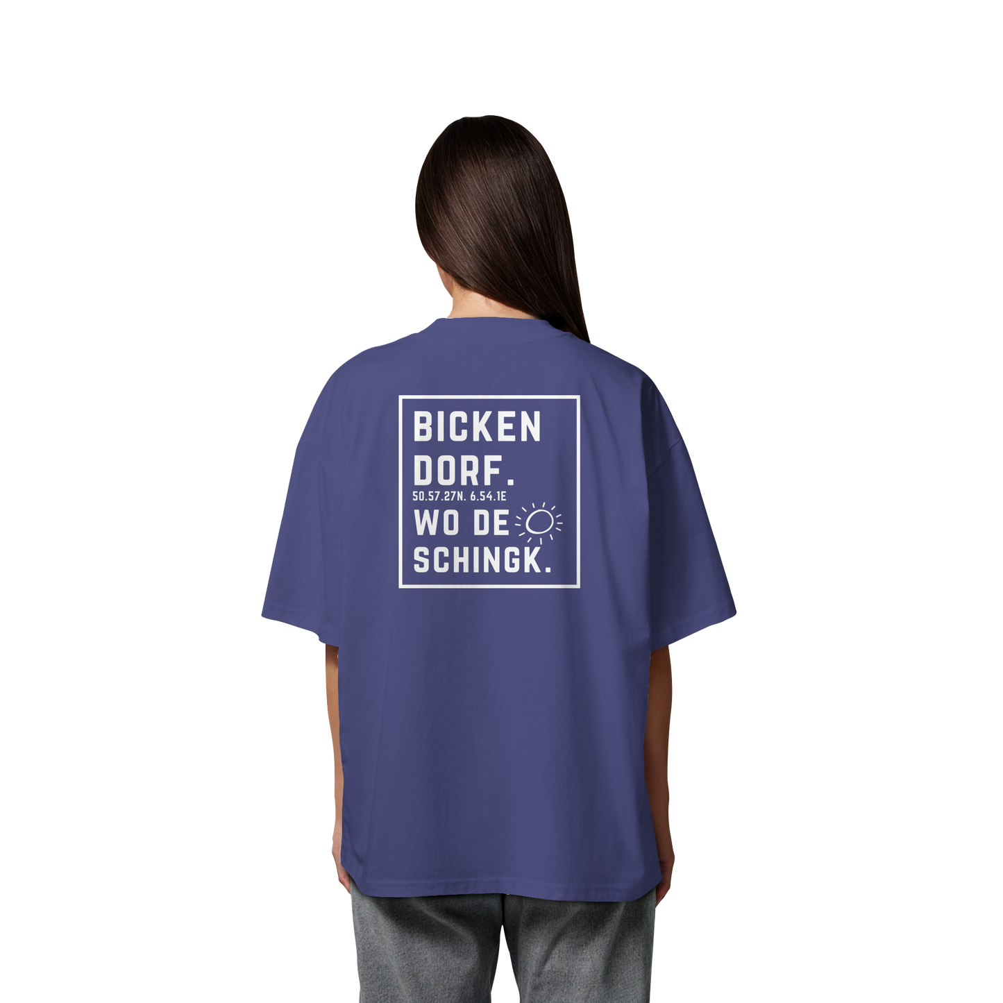 Wo de Sonn schingk - Bickendorf Druck Rücken - Organic Oversize Shirt