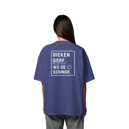 Wo de Sonn schingk - Bickendorf Druck Rücken - Organic Oversize Shirt