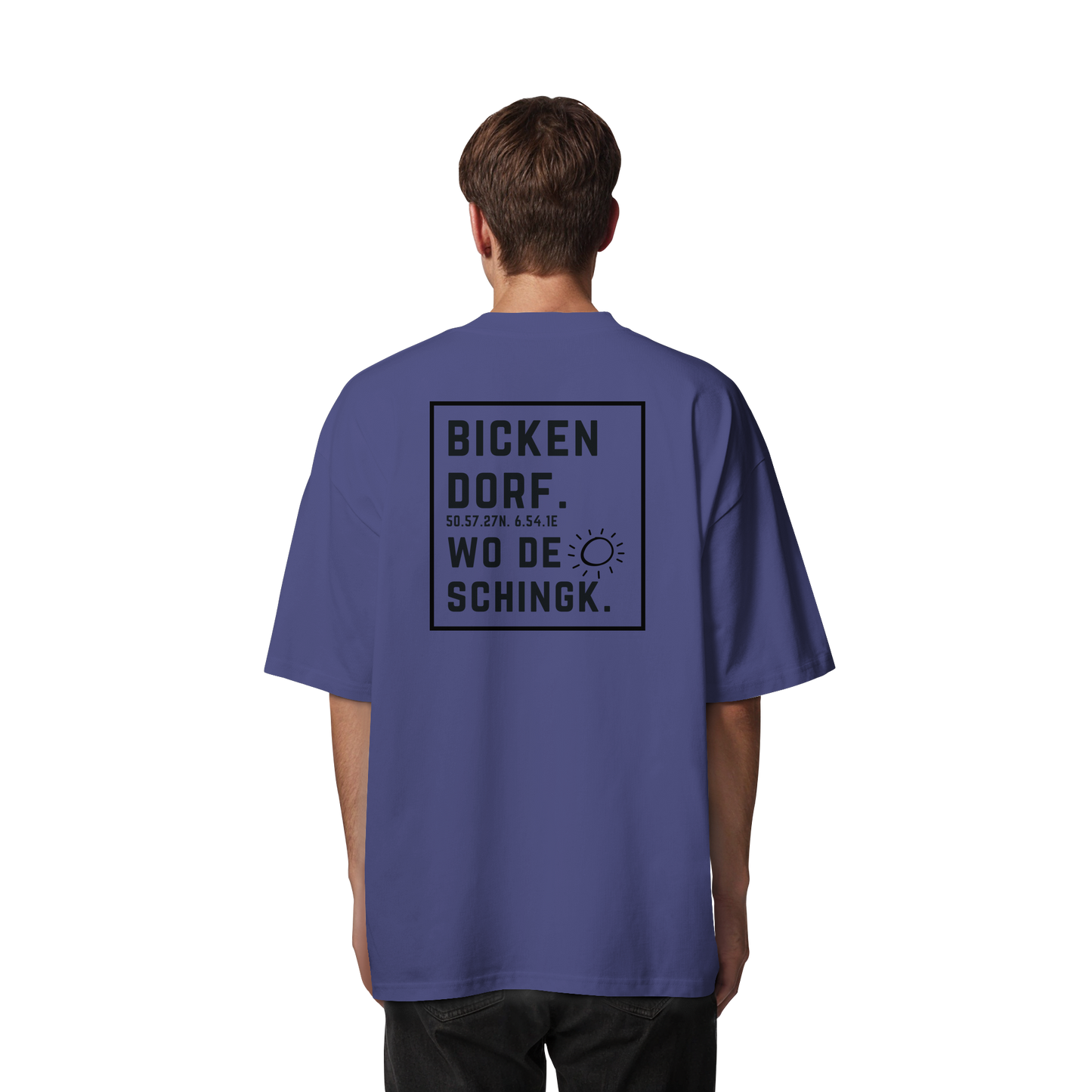 Wo de Sonn schingk - Bickendorf Druck Rücken - Organic Oversize Shirt
