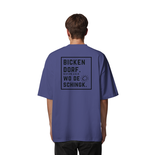 Wo de Sonn schingk - Bickendorf Druck Rücken - Organic Oversize Shirt