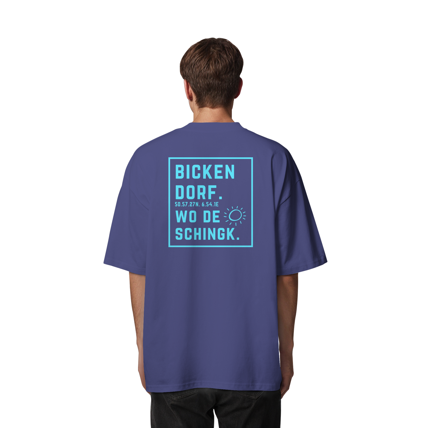 Wo de Sonn schingk - Bickendorf Druck Rücken - Organic Oversize Shirt