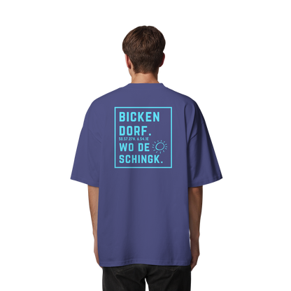 Wo de Sonn schingk - Bickendorf Druck Rücken - Organic Oversize Shirt