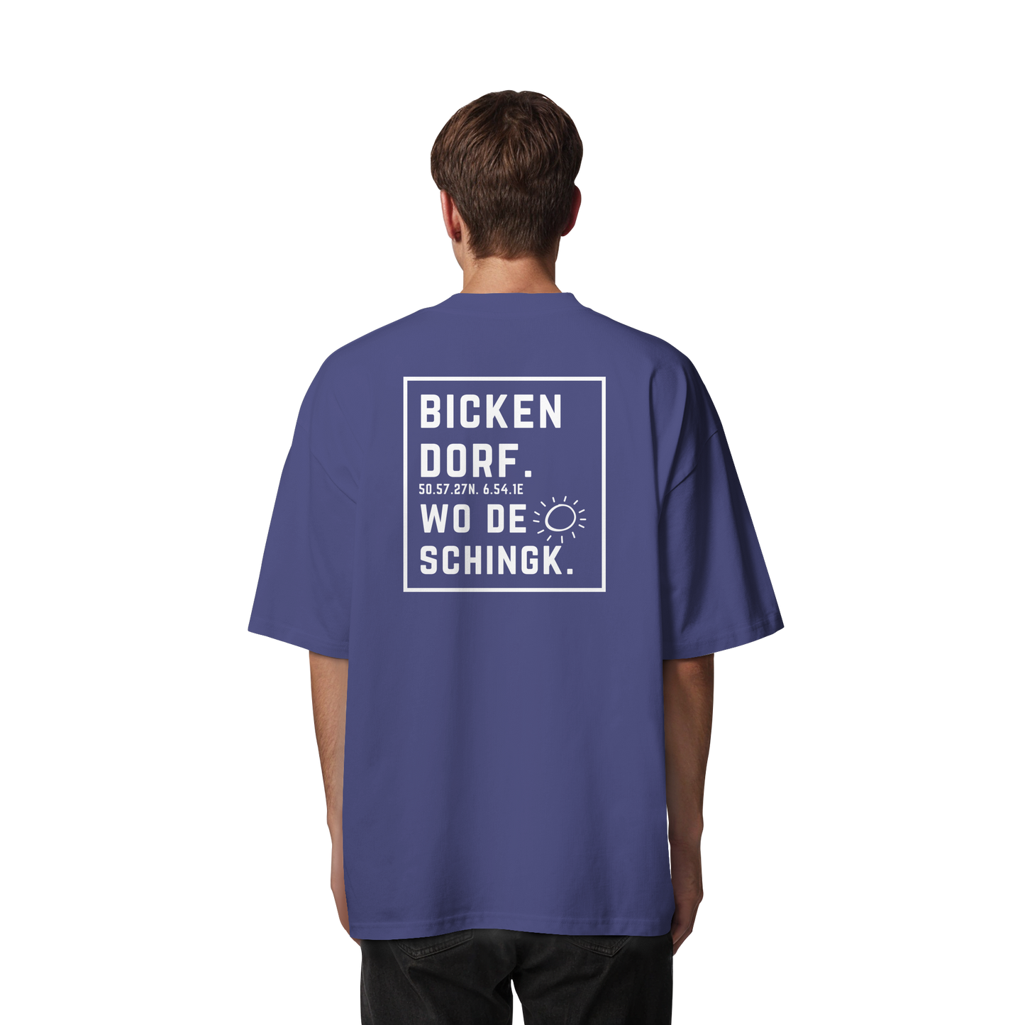 Wo de Sonn schingk - Bickendorf Druck Rücken - Organic Oversize Shirt