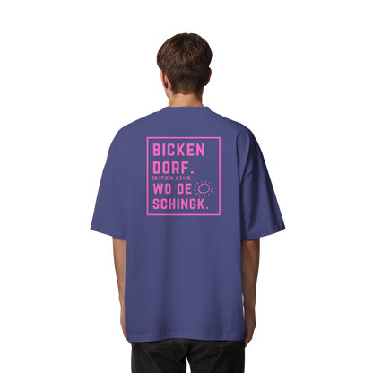 Wo de Sonn schingk - Bickendorf Druck Rücken - Organic Oversize Shirt